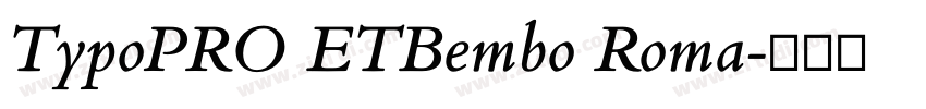 TypoPRO ETBembo Roma字体转换